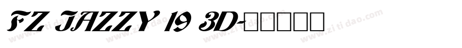 FZ JAZZY 19 3D字体转换